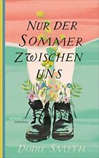 Dodie Smith Stefanie Mierswa Nur Der Sommer Zwischen Uns (relié)