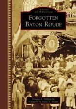 Douglas L., Sr. Villien Forgotten Baton Rouge (relié) Images Of America