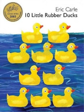 Eric Carle 10 Little Rubber Ducks (relié)