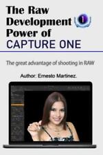Ernesto Martinez The Raw Development Power Of Capture One (poche)