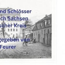Erwin Feurer Ritterg�ter Und Schl�sser Im K�nigreich Sachsen - Erzgebirg (poche)