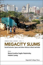 Frederic Landy Megacity Slums: Social Exclusion, Space And Urban Policie (relié)