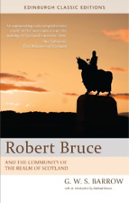 G W S Barrow Robert Bruce (poche) Edinburgh Classic Editions