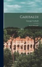 Giuseppe Garibaldi Garibaldi (relié)