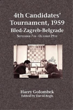Harry Golombek 4th Candidates' Tournament, 1959 Bled-zagreb-belgrade Sep (poche)