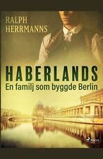 Herrmanns, Ralph Haberlands. En Familj Som Byggde Berlin Book Neuf