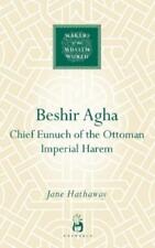 Jane Hathaway Beshir Agha (relié) Makers Of The Muslim World