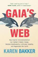Karen Bakker Gaia's Web (relié)