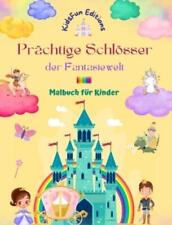 Kidsfun Edition Pr�chtige Schl�sser Der Fantasiewelt - Malbuch F�r Kinde (relié)