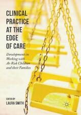 Laura Smith Clinical Practice At The Edge Of Care (poche)