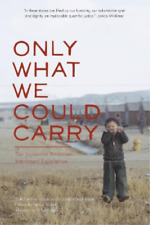 Lawson Fusao Inada Only What We Could Carry (poche)