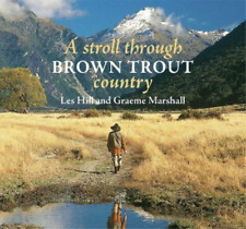 Les Hill Graeme Marshall A Stroll Through Brown Trout Country (relié)