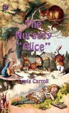 Lewis Carroll The Nursery Alice (relié)