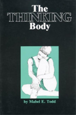 Mabel Todd The Thinking Body (poche)