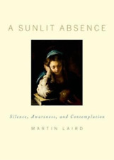 Martin Laird A Sunlit Absence (relié)