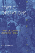Micha Cárdenas Poetic Operations (poche) Asterisk
