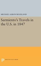 Michael Aaron Rockland Sarmiento's Travels In The U.s. In 1847 (relié)