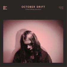 October Drift I Don't Belong Anywhere (vinyl)