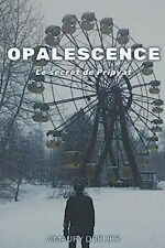 Opalescence: Le Secret De Pripyat
