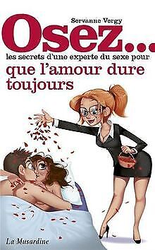 Osez Les Secrets D'une Experte Du Sexe Pour Que ... | Book | Condition Very Good