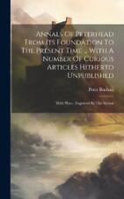 Peter Buchan Annals Of Peterhead From Its Foundation To The Present Time (relié)