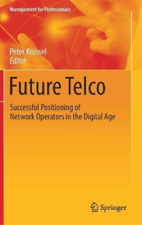 Peter Krüssel Future Telco (relié) Management For Professionals