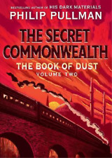 Philip Pullman The Book Of Dust: The Secret Commonwealth (book Of Dust, (relié)