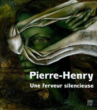 Pierre-henry - Une Ferveur Silencieuse - Somogy