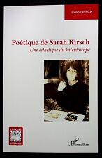 Poetique De Sarah Kirsh Une Esthetique Du Kaleidoscope - Celine Weck - 03/2021