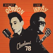 Robert Gordon And Link Wrayn Cleveland '78 Cd New