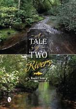 Ronald F. Lasko A Tale Of Two Rivers (relié)