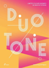 Shaoqiang Wang Duotone: Limited Colour Schemes In Graphic Design (poche)