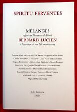 Spiritu Ferventes - Mélanges Offerts En L'honneur De L'abbé Berbard Lucien