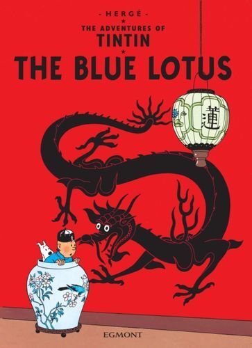 The Blue Lotus: The Adventures Of Tintin Herge's Tintin