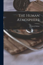 Walter J Kilner The Human Atmosphere (poche)