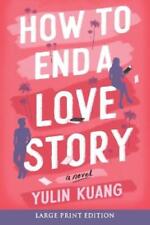Yulin Kuang How To End A Love Story (poche)